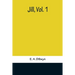 Jill, Vol. 1