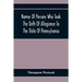 Names Of Persons Who Took The Oath Of Allegiance To The State Of Pennsylvania, Between The Years 1777 And 1789, With A History Of The "Test Laws" Of P