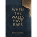 When the Walls Have Ears