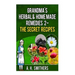 Grandma's Herbal Remedies 2 - The secret recipes