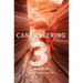 Canyoneering 3: Loop Hikes in Utah's Escalante