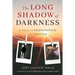 The Long Shadow of Darkness: A Season of Remembering and Healing