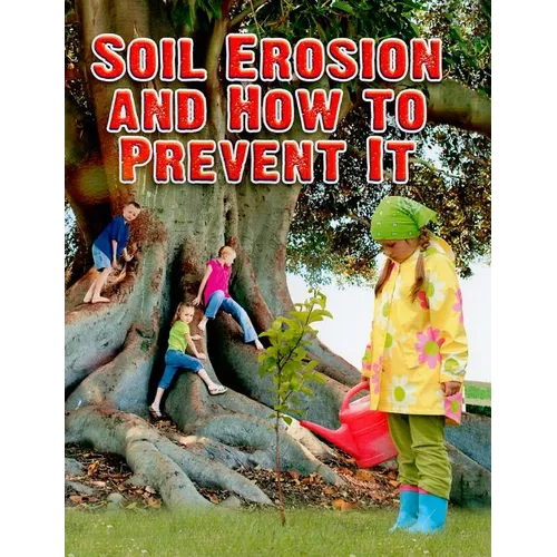 Soil Erosion and How to Prevent It