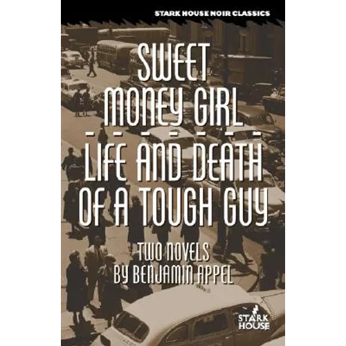 Sweet Money Girl/Life and Death of a Tough Guy