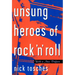 Unsung Heroes of Rock 'n' Roll: The Birth of Rock in the Wild Years Before Elvis