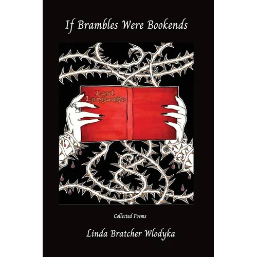 If Brambles Were Bookends
