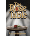 The Rose Table