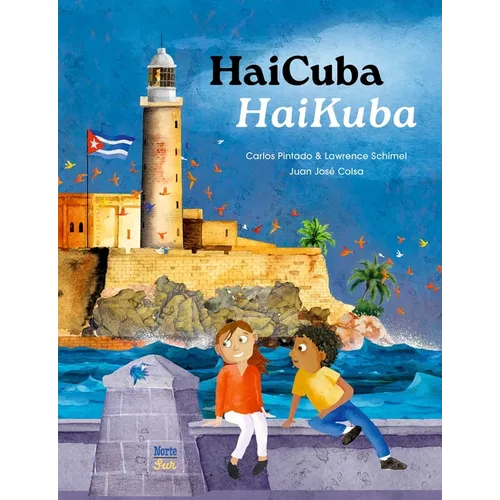 Haicuba/Haikuba: Haiku about Cuba in Spanish and English