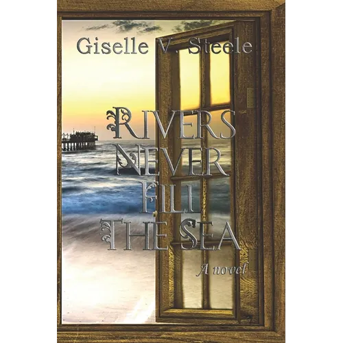 Rivers Never Fill The Sea