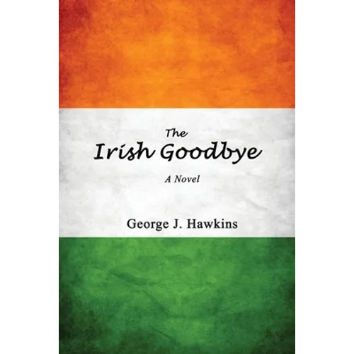 The Irish Goodbye