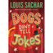Dogs Don't Tell Jokes