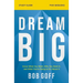 Dream Big Bible Study Guide: Know What You Want, Why You Want It, and What You're Going to Do about It