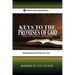 Keys to the Promises of God: Maintaining Faith While You Wait