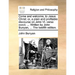 Come and Welcome, to Jesus Christ: Or, a Plain and Profitable Discourse on John VI. Verse XXXVII. ... Written by John Bunyan, ... the Twelfth Edition.