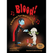 Blood!: It Runs From Your Head to Your Toes