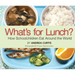 What's for Lunch?: How Schoolchildren Eat Around the World
