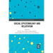 Social Epistemology and Relativism
