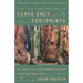 Leave Only Footprints: My Acadia-To-Zion Journey Through Every National Park