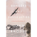 Dangers and Difficulties: A Novel of World War II