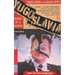 Yugoslavia: Death of a Nation