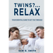 Twins?..Relax: Your Essential Guide to Get You Through