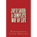 JAPJI Sahib: A Complete Way of Life: A Commentary alongwith Unique Translation