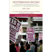 Mediterranean Racisms: Connections and Complexities in the Racialization of the Mediterranean Region