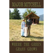 Where the Green Grass Grows: Book Two of the Manhunter Series