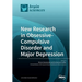 New Research in Obsessive-Compulsive Disorder and Major Depression