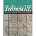 Church Notes Journal: A Weekly Sermon and Bible Class Notebook for Men