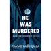 He Was Murdered