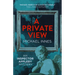 A Private View: Volume 13
