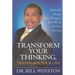 Transform Your Thinking, Transform Your Life: Radically Change Your Thoughts, Your World, and Your Destiny