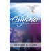 The Comforter: Experiencing the Strength and Power of the Holy Spirit