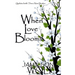 When Love Blooms