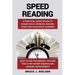 Speed reading: A Practical Guide on How to Dramatically Increase Reading Speed and Accelerate Learning; Easy to use Techniques, Tips