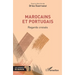Marocains et Portugais: Regards croisés