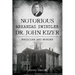 Notorious Arkansas Swindler Dr. John Kizer: Medicine and Murder