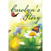 Carolyn's Story: A tribute to a beautiful, compassionate, caring woman