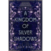 A Kingdom of Silver Shadows