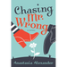 Chasing Mr. Wrong