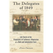 The Delegates of 1849: Life Stories of the Originators of California's Reputation as a Bold and Independent State