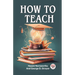 How to Teach