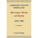 Caroline County, Maryland, Marriages, Births and Deaths, 1850-1880