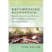 Recomposing Ecopoetics: North American Poetry of the Self-Conscious Anthropocene