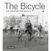 The Bicycle: 200 Years on Two Wheels