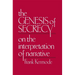 The Genesis of Secrecy: On the Interpretation of Narrative