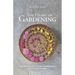 The Heart of Gardening: How to Have a Successful Life Through Sustainable Gardening from a Storyteller's Perspective