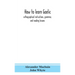 How To Learn Gaelic: Orthographical Instructions, Grammar, And Reading Lessons