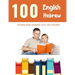 100 English - Hebrew Reading Book Beginner Level for Children: Practice Reading Skills for child toddlers preschool kindergarten and kids